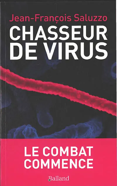 Chasseur de virus : le combat commence