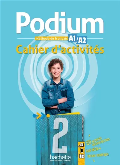 Podium 2 : méthode de français, A1-A2 : cahier d'activités