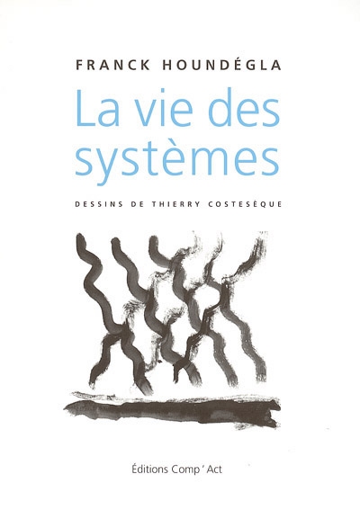 La vie des systèmes