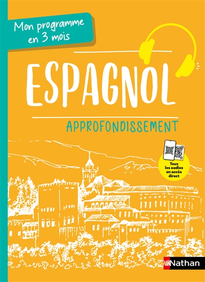 Espagnol, approfondissement : mon programme en 3 mois