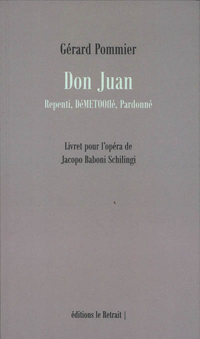 Don Juan : repenti, déMETOOflé, pardonné