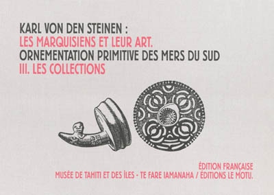 Les Marquisiens et leur art : l'ornementation primitive des mers du Sud. Vol. 3. Les collections