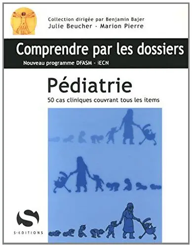 Pédiatrie : 50 cas cliniques couvrant tous les items : nouveau programme DFASM-iECN