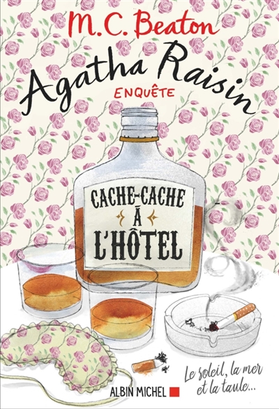 Agatha Raisin enquête, tome 17 : Cache-cache à l'hôtel