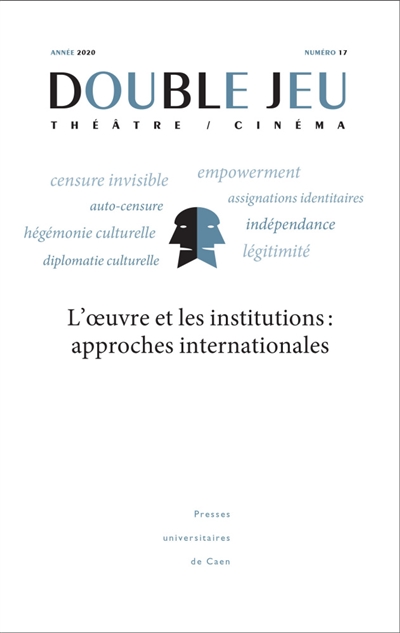 Double jeu, n° 17. L'oeuvre et les institutions : approches internationales