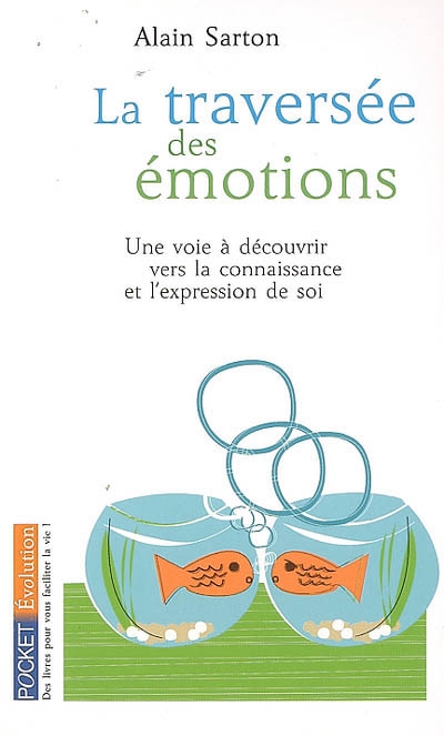 La traversée des émotions : une voie à découvrir vers la connaissance et l'expression de soi