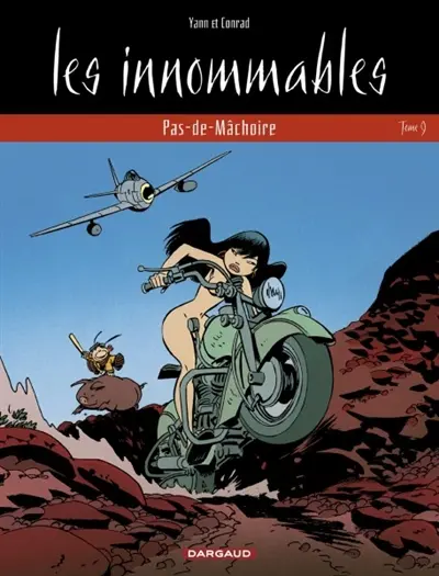 Les innommables. Vol. 9. Pas-de-Mâchoire