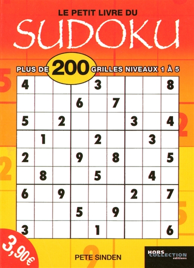 Le petit livre du Sudoku : plus de 200 grilles niveau 1 à 5
