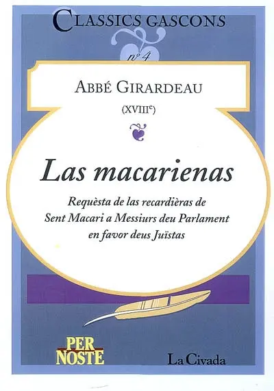 Las macarienas : requèsta de las recardèiras de Sent Macari à Messiurs deu Parlament en favor deus Juïstas