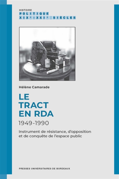 Le tract en RDA : 1949-1990 : instrument de résistance, d’opposition et de conquête de l’espace public