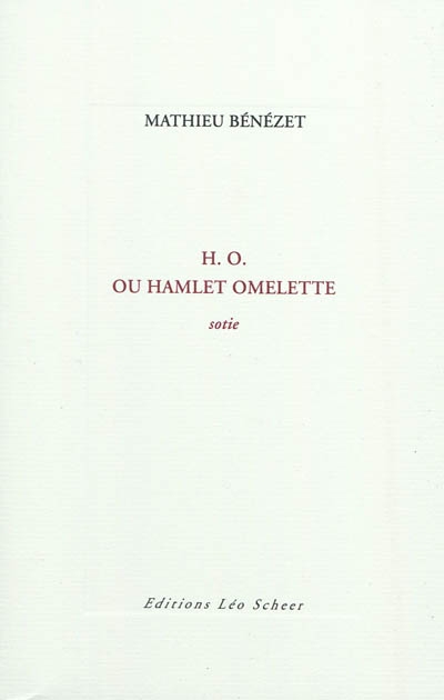 H.O. ou Hamlet omelette : sotie