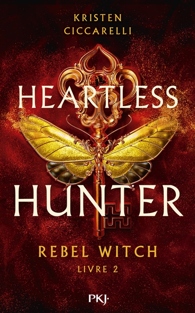 Heartless hunter. Vol. 2. Rebel witch