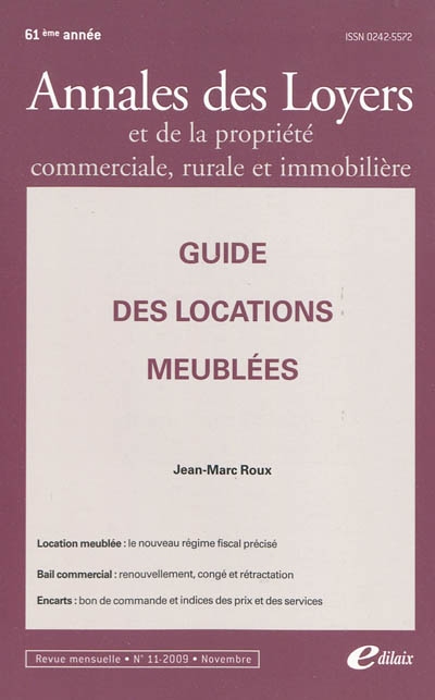 Annales des loyers et de la propriété commerciale, rurale et immobilière, n° 11. Guide des locations meublées
