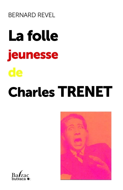 La folle jeunesse de Charles Trenet