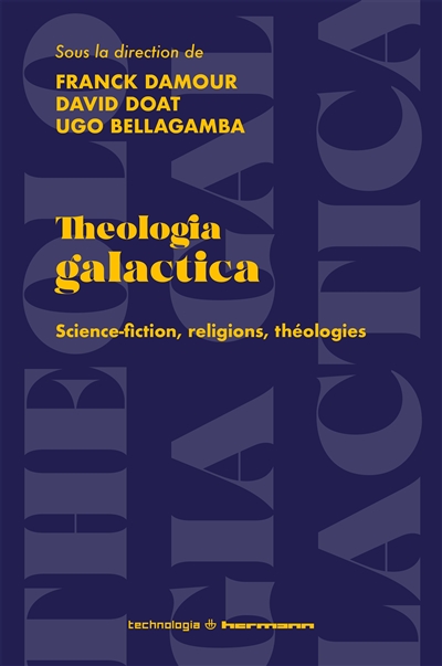 Theologia galactica : science-fiction, religions, théologies