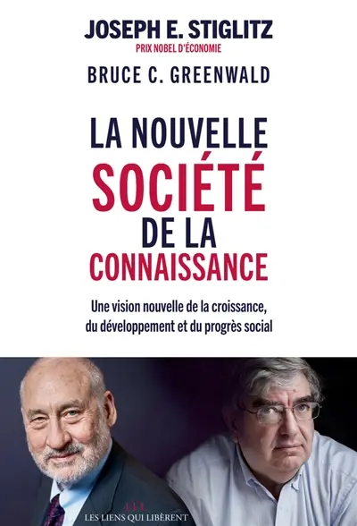 La nouvelle société de la connaissance : une vision nouvelle de la croissance, du développement et du progrès social