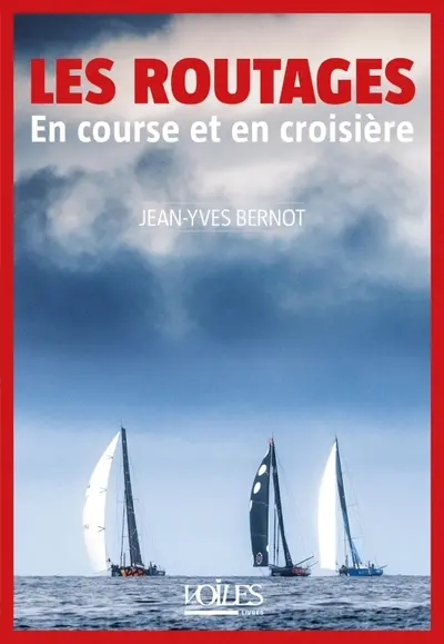 Les routages en course et en croisière