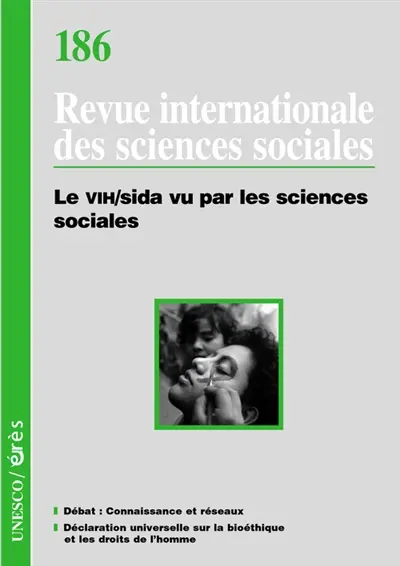 Revue internationale des sciences sociales, n° 186. Le VIH-SIDA vu par les sciences sociales