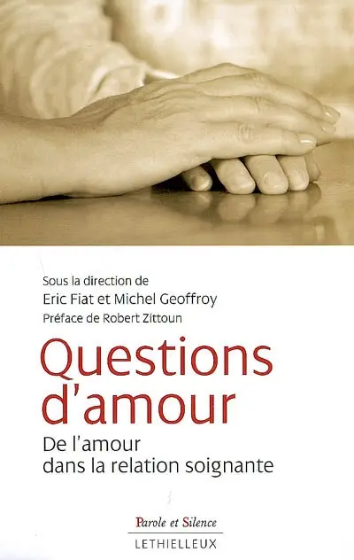 Questions d'amour : de l'amour dans la relation soignante