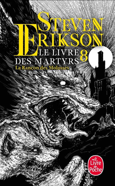 Le livre des martyrs, tome 8 : La rançon des molosses