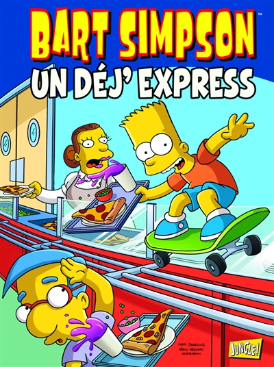 Bart Simpson. Vol. 7. Un déj' express