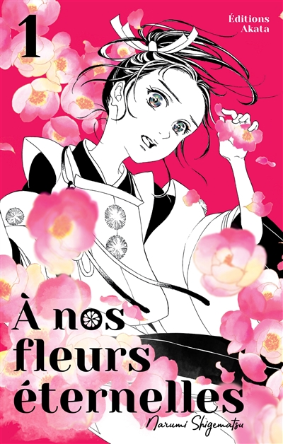 A nos fleurs éternelles. Vol. 1