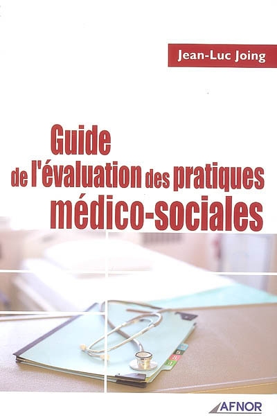 Guide de l'évaluation des pratiques médico-sociales