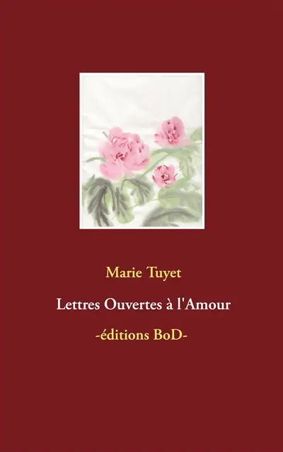 Lettres Ouvertes à l'Amour