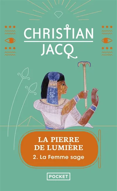 La pierre de lumière. Vol. 2. La femme sage