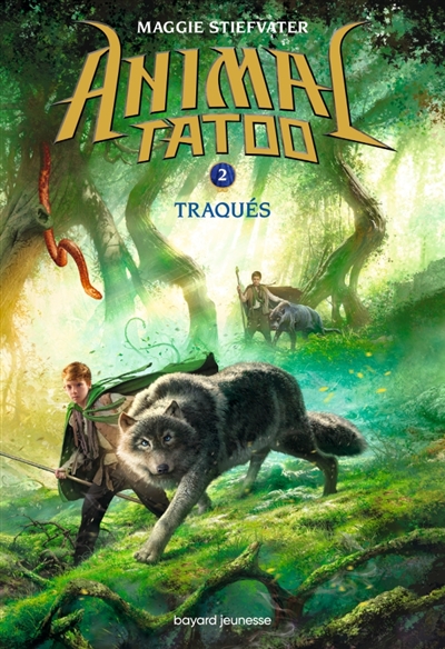 Animal Tatoo - Tome 2 : Traqués