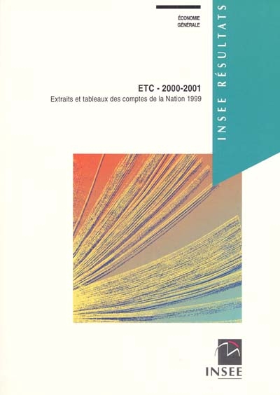 ETC 2000-2001 : extraits et tableaux de comptes de la Nation 1999