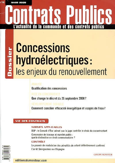 Contrats publics, l'actualité de la commande et des contrats publics, n° 86. Concessions hydroélectriques : les enjeux du renouvellement