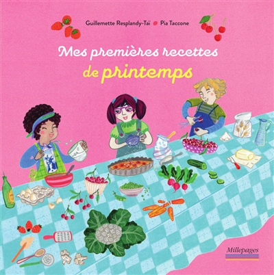 Mes premières recettes de printemps - Guillemette Resplandy-Taï