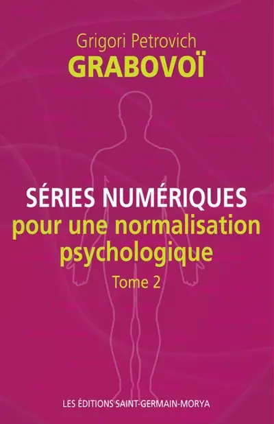 Séries numériques pour une normalisation psychologique Tome 2