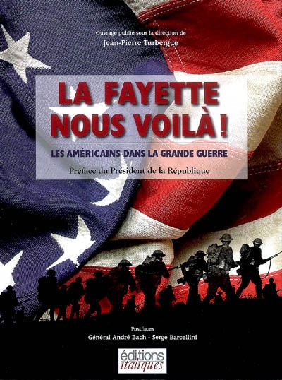 La Fayette nous voilà ! : les Américains dans la Grande Guerre