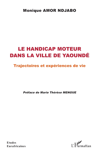 Le handicap moteur dans la ville de Yaoundé : trajectoires et expériences de vie