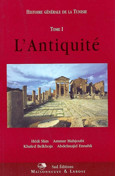 Histoire de la Tunisie. Vol. 1. L'Antiquité
