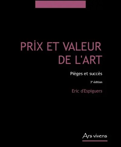Prix et valeur de l'art : pièges et succès