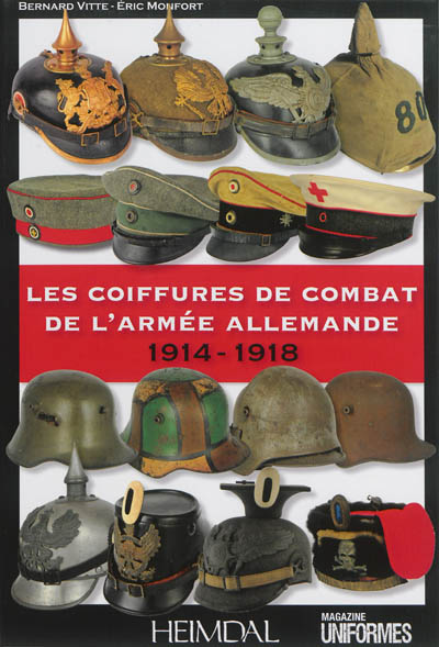 Les coiffures de combat de l'armée allemande : 1914-1918