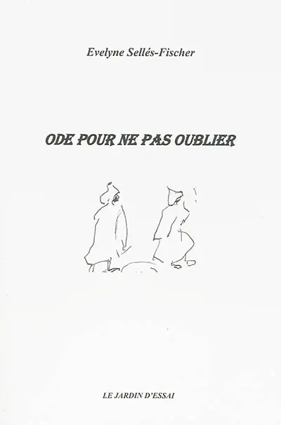 Ode pour ne pas oublier
