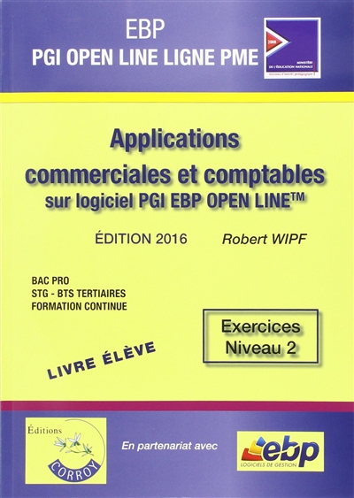 EBP PGI Open Line : applications commerciales et comptables sur logiciel PGI EBP Open Line : exercices niveau 2, livre élève
