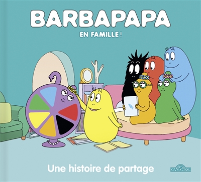 Barbapapa en famille !. Une histoire de partage