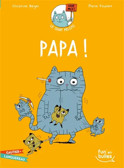Le chat Pelote. Vol. 4. Papa !