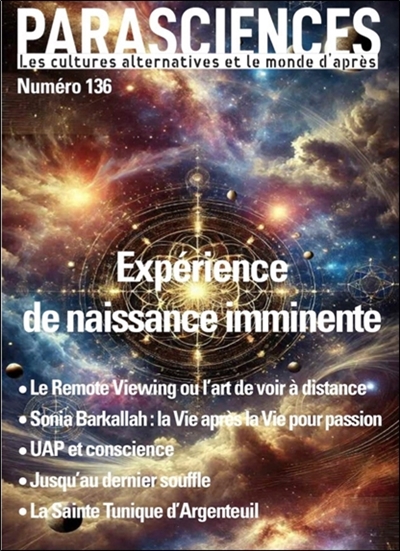 Parasciences, n° 136. Expérience de naissance imminente