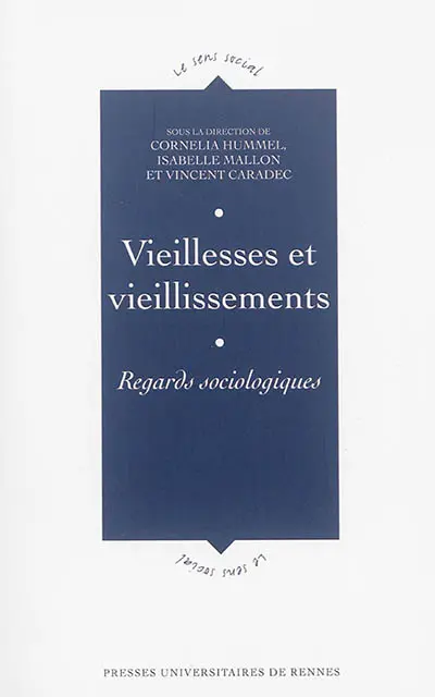 Vieillesses et vieillissements : regards sociologiques