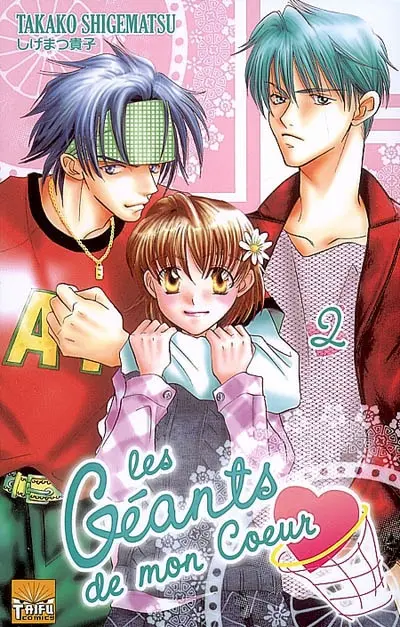 Les géants de mon coeur. Vol. 2