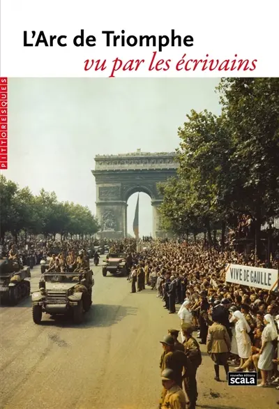 L'Arc de triomphe vu par les écrivains
