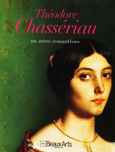 Théodore Chassériau : un autre romantisme