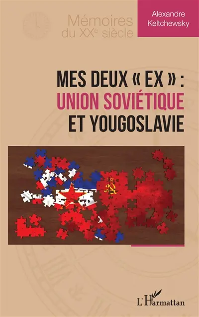 Mes deux ex : Union soviétique et Yougoslavie
