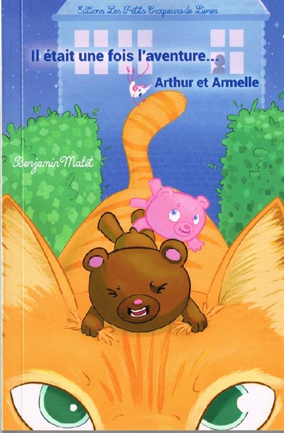 Il était une fois l'aventure... : Armelle et Arthur